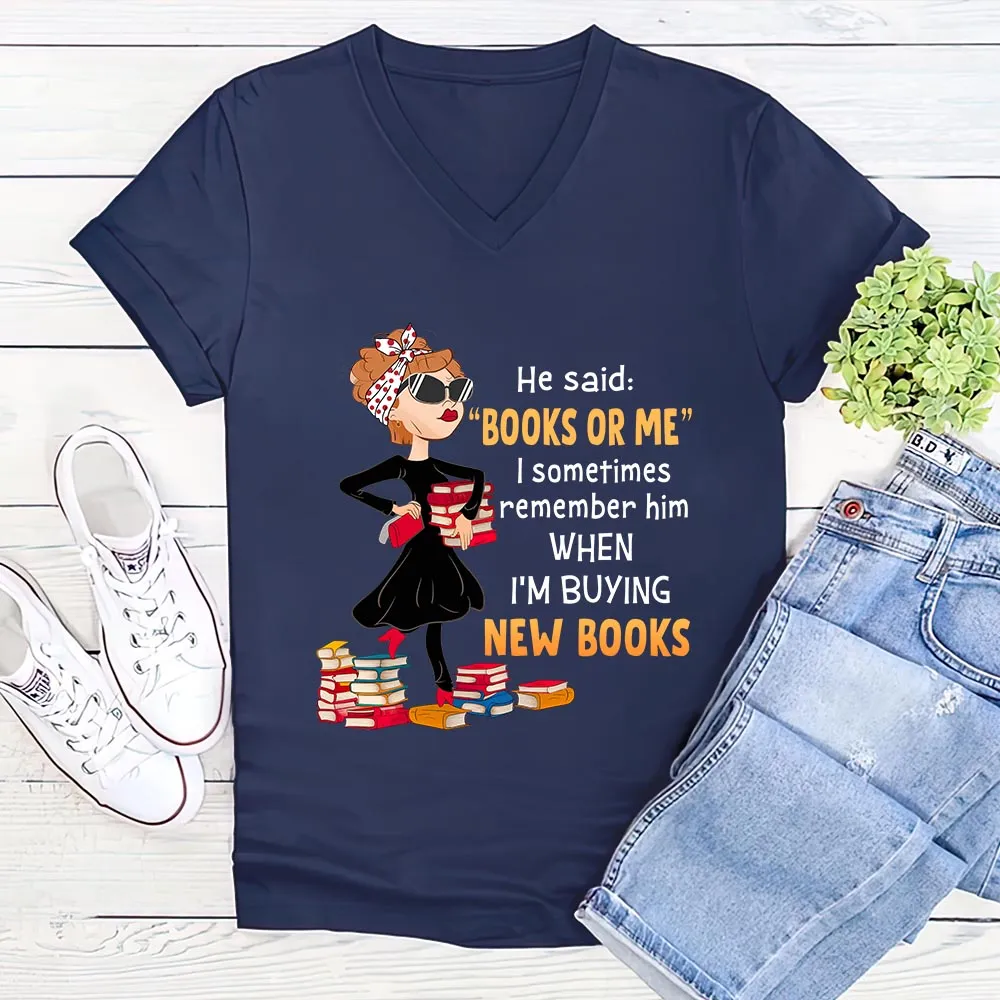 Books Or Me Book Lovers Gift Women's V-neck T-shirt TSVB444