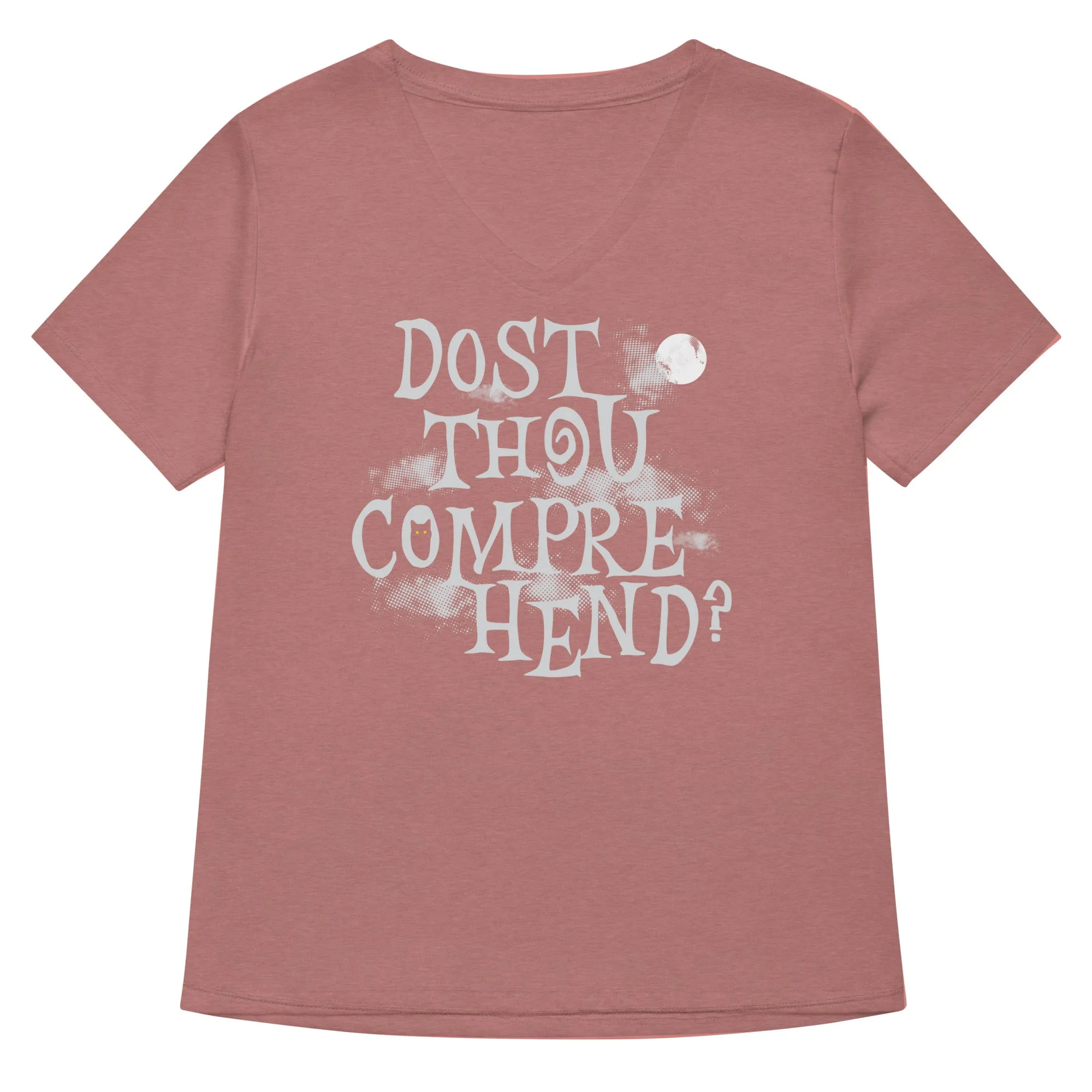 Dost Thou Comprehend? Women's V-Neck Tee