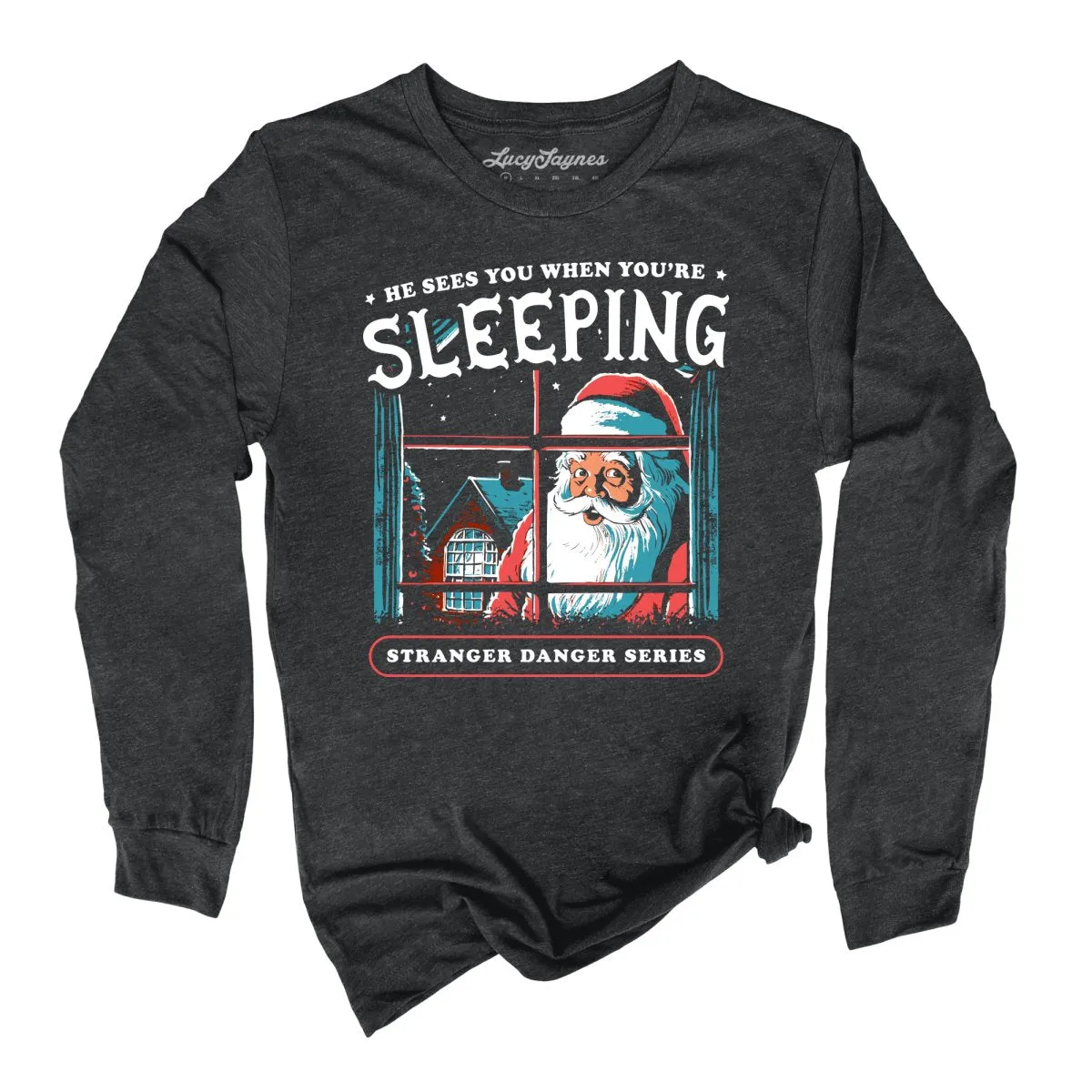 He Sees You When You're Sleeping Long Sleeve Tee