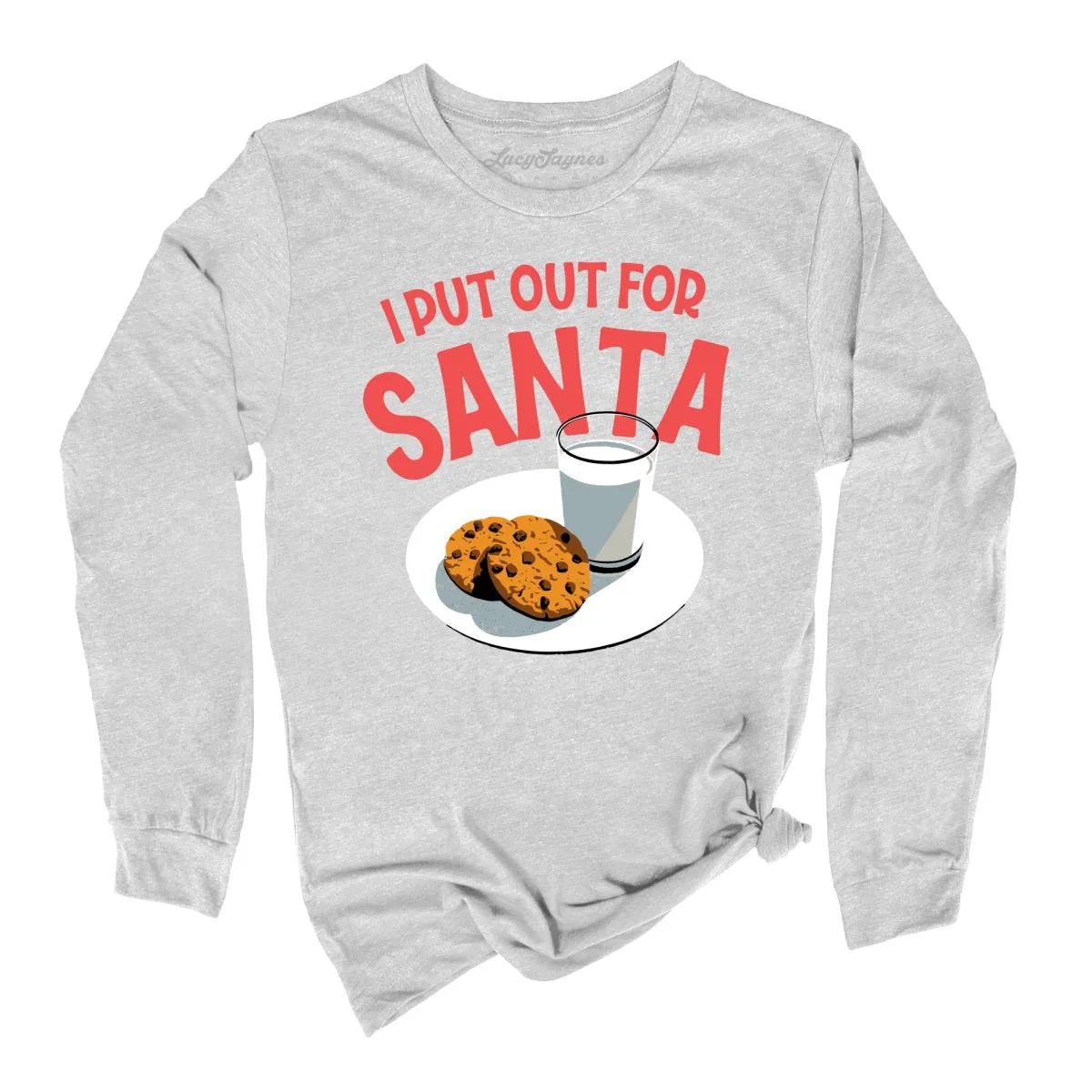 I Put Out For Santa Long Sleeve Tee